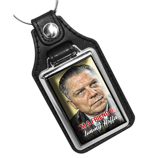 KR-482 Key Ring - I'm A friend of Jimmy Hoffa Unions