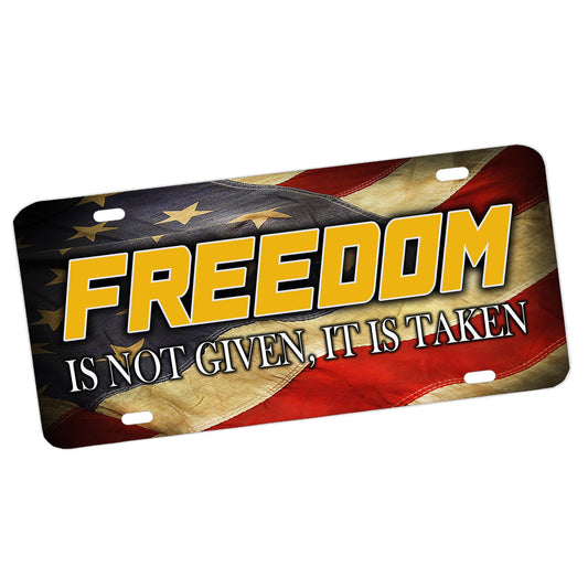 LP-069 License Plate - Patriotic Flowing American Flag Freedom Is Not Given, It's Taken