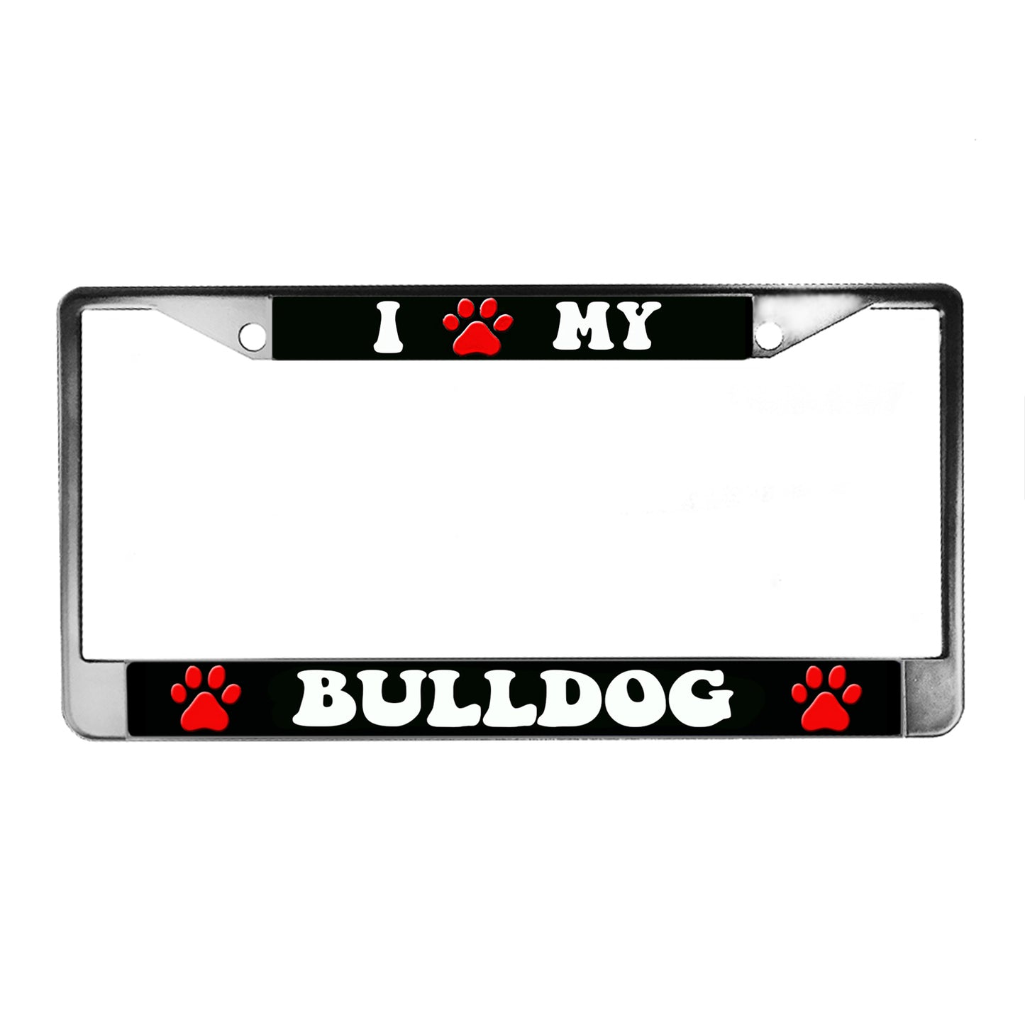 LPF-014 License Plate Frame - Dog I Love My Bull Dog