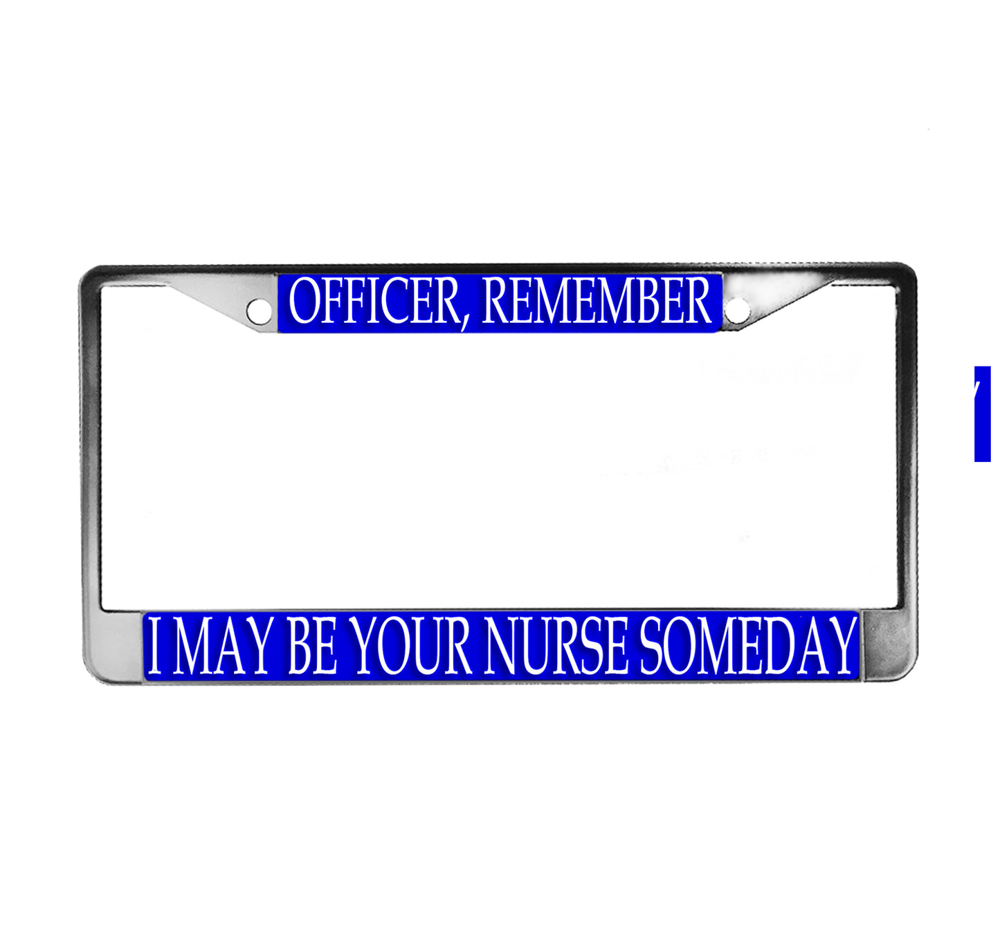 LPF-042 License Plate Frame - Medical Officer I May Be Your Nurse