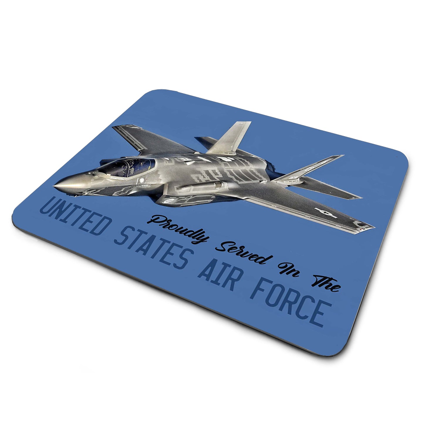 MP-005 Mouse Pad - Air Force Proudly Served In The Air Force