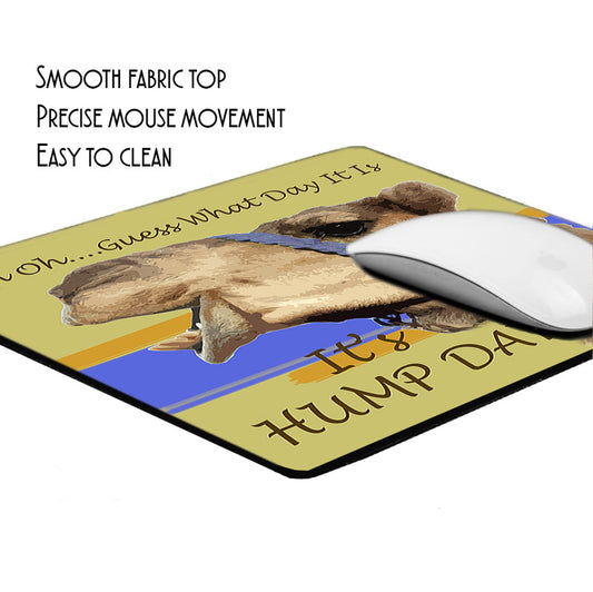 MP-057 Mouse Pad - Novelty Guess What Day It Is It's Hump Day