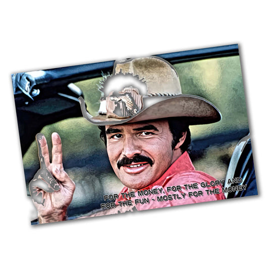 PO-077 Poster - Smokey and the Bandit Burt Reynolds For the Money