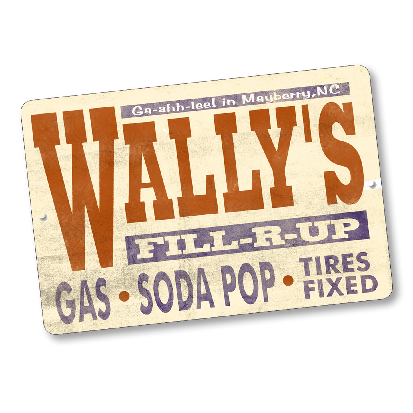 SI-128-842 8x12 Aluminum Sign - Mayberry Wally's Fill Er Up
