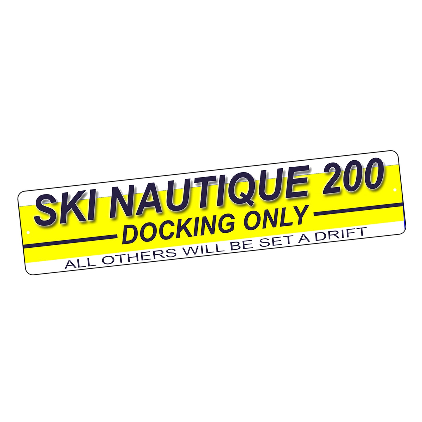 SI-STR-013 Street Sign - Boating Ski Nautique 200 Docking Only (Copy)