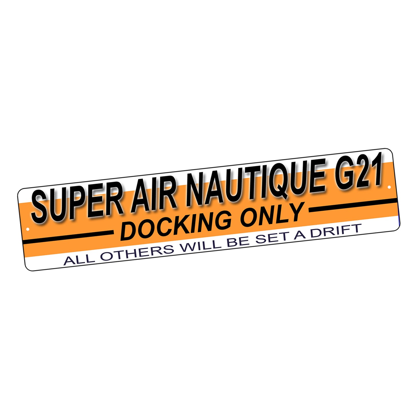 SI-STR-014 Street Sign - Boating Super Air Ski Nautique G21 Docking Only