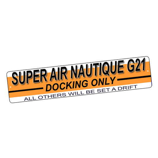 SI-STR-014 Street Sign - Boating Super Air Ski Nautique G21 Docking Only