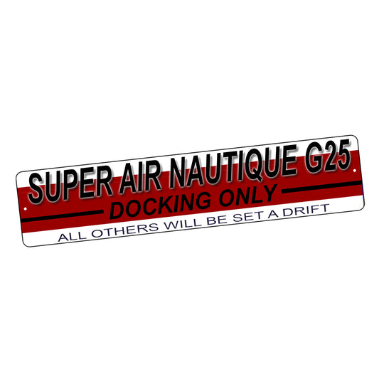 SI-STR-016 Street Sign - Boating Super Air Ski Nautique G25 Docking Only