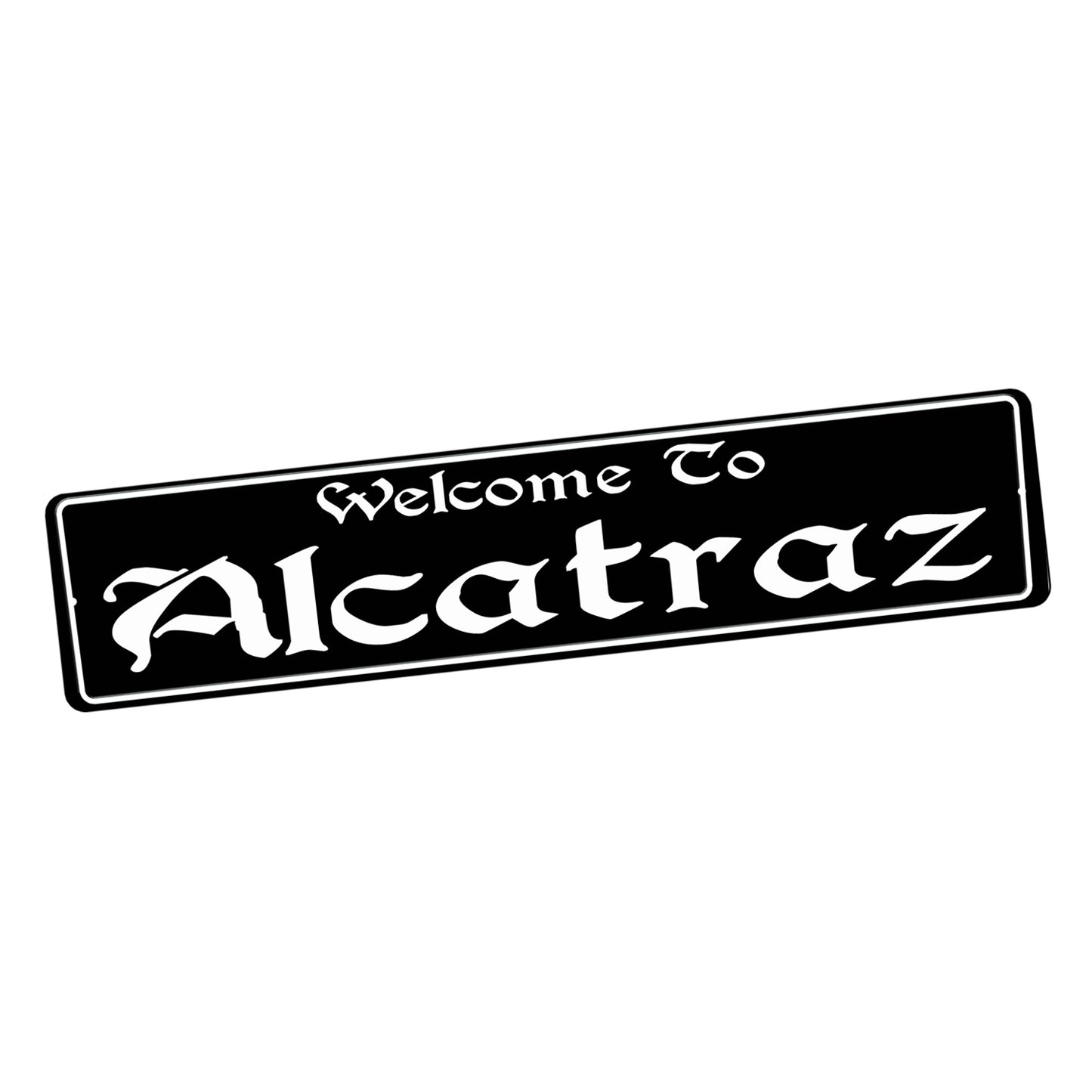 SI-STR-173 Street Sign - Travel Welcome To ALcatraz