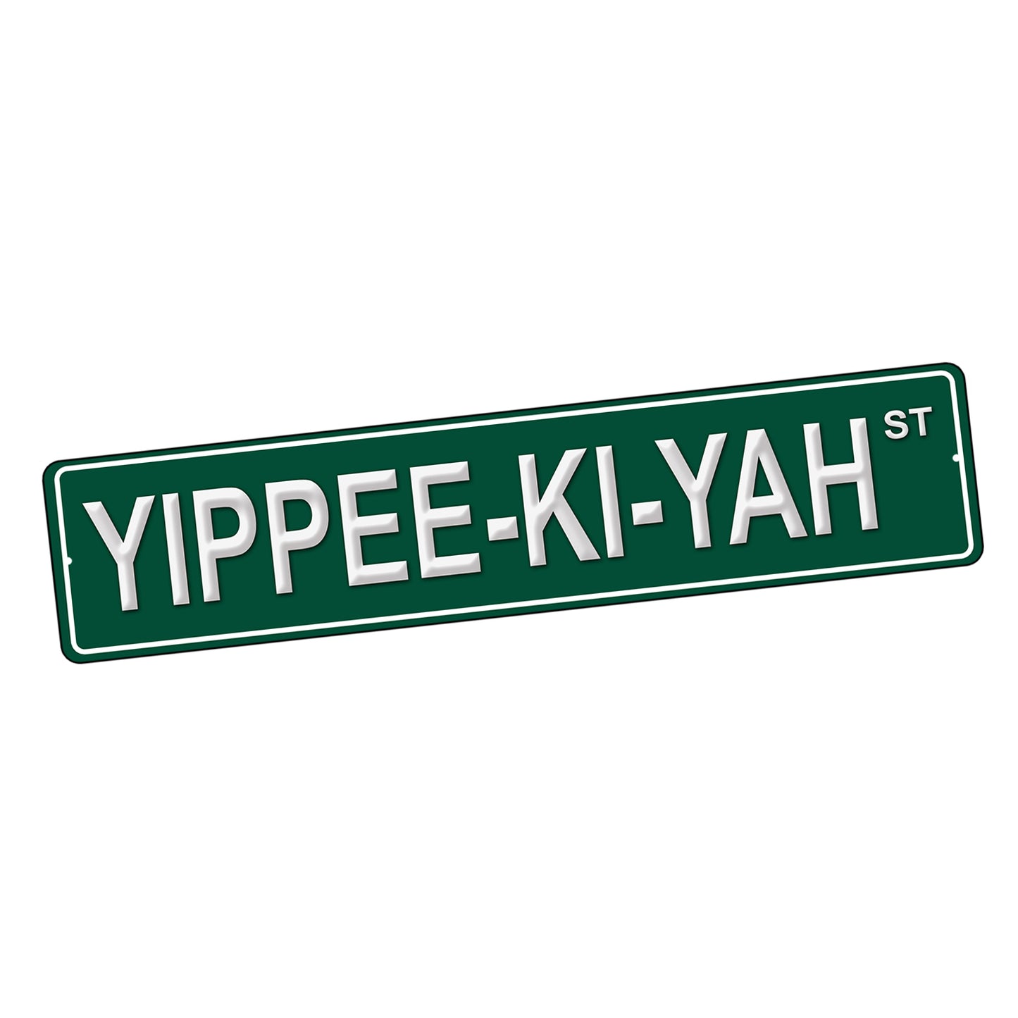SI-STR-241 Street Sign - Movie Die Hard Yippee-Ki-Yah