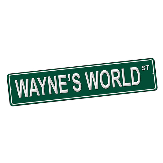 SI-STR-245-6 Street Sign - TV SNL Wayne's World Design