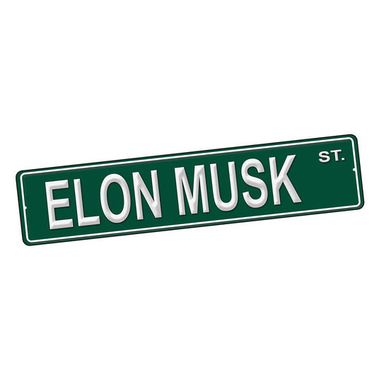 SI-STR-246-1 Street Sign - Political Elon Musk Design