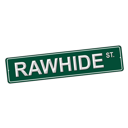 SI-STR-254 Street Sign - TV Show Rawhide Design