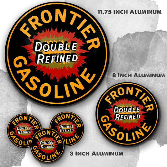 Round Signs - Frontier Double Refined Gasoline