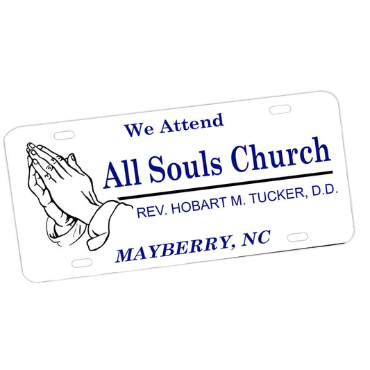 LP-1354 License Plate - Mayberry We Attend All Souls Church