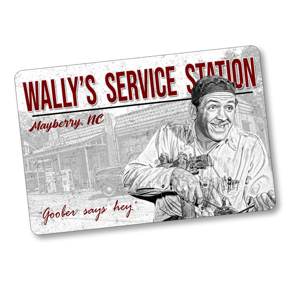 SI-128-673 8x12 Sign - Mayberry NC Goober Says Hey Wally's Service