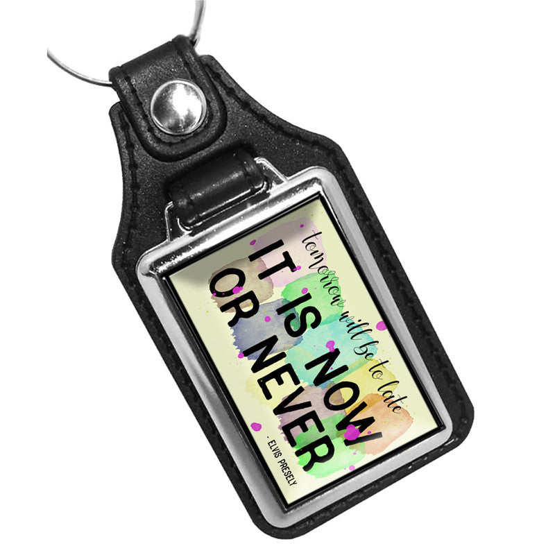 KR-1191 Key Ring - Tomorrow Will Be Too Late It's Now Or Never