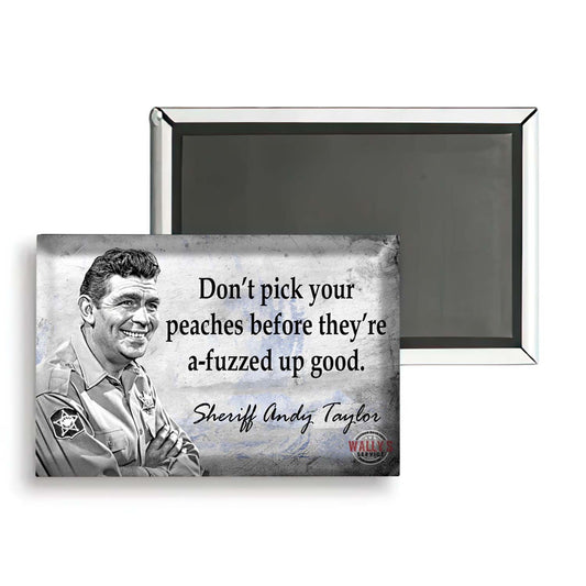 MG-012 - Mayberry Sheriff Andy Taylor Don't Pick Your Peaches Metal Magnet
