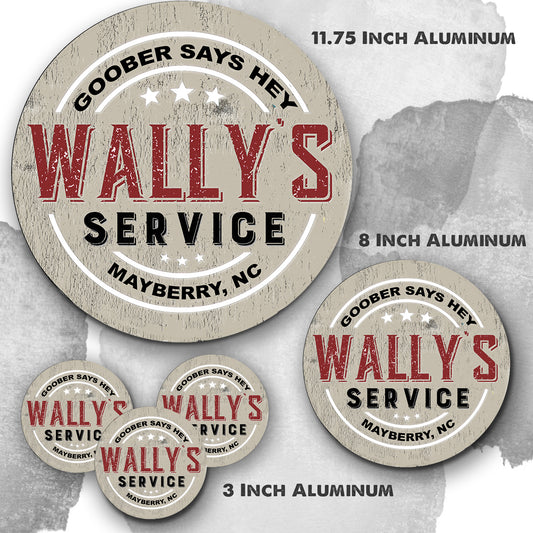 Round Signs - Mayberry Teal Wally's Service Goober Says Hey