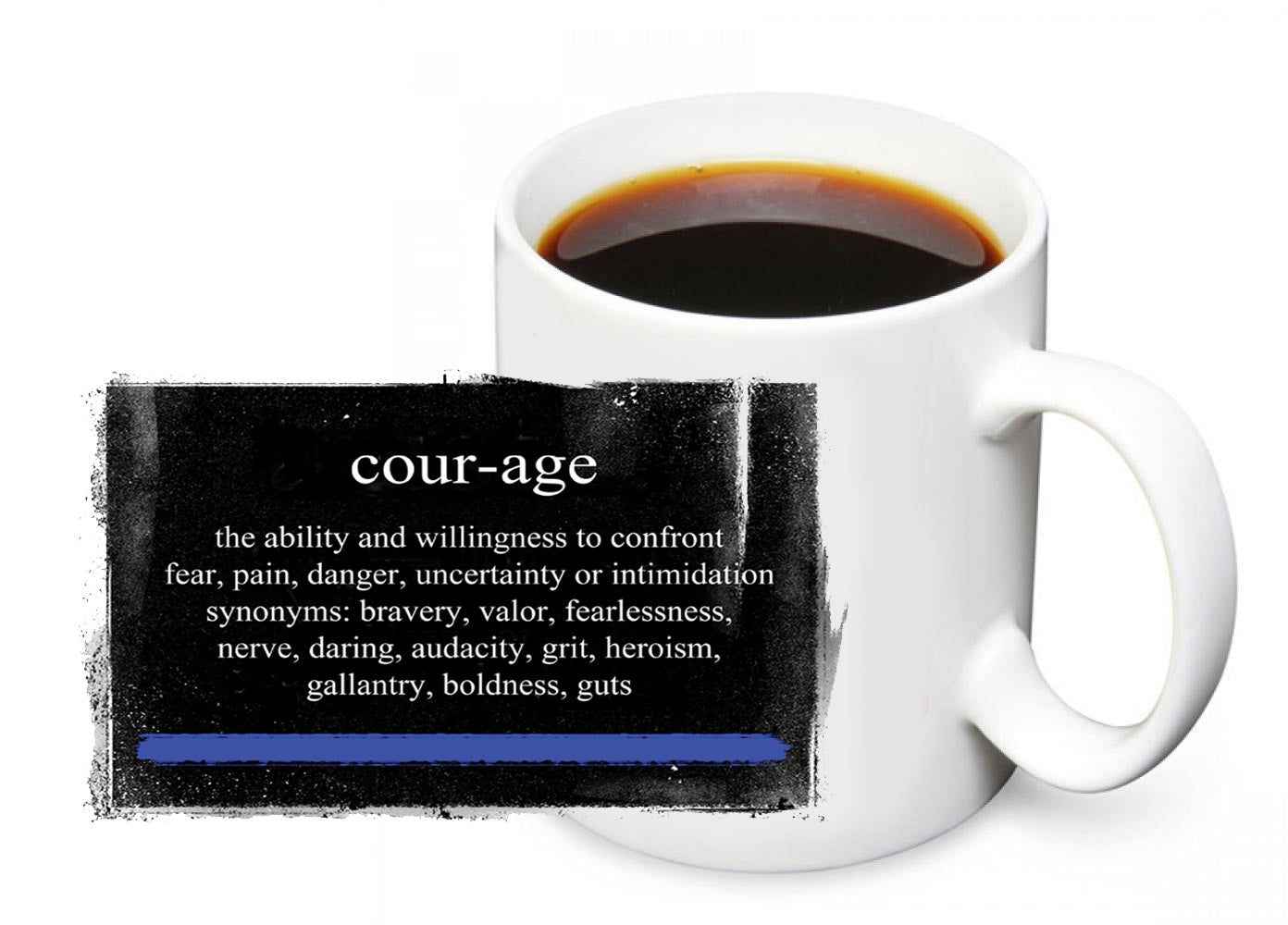 Coffee Mug - Police Sheriff Definition of Courage