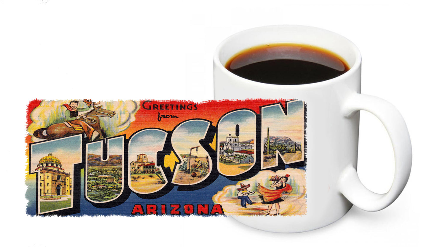 Coffee Mug - Vintage Greetings From Tucson Arizona Post Card Design