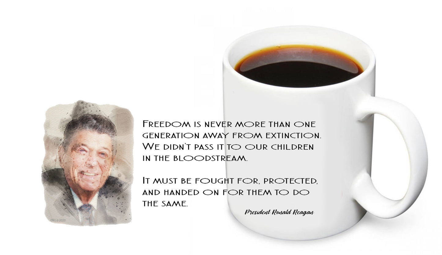 Coffee Mug - President Ronald Reagan Freedom One Generation Away