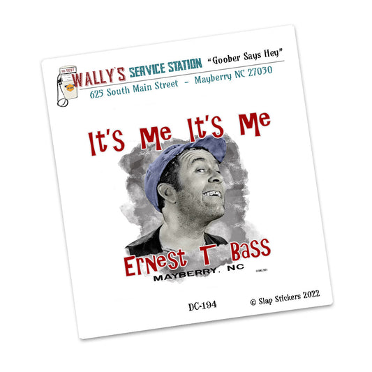 Decal - Mayberry North Carolina It's Me It's Me Ernest T. Bass