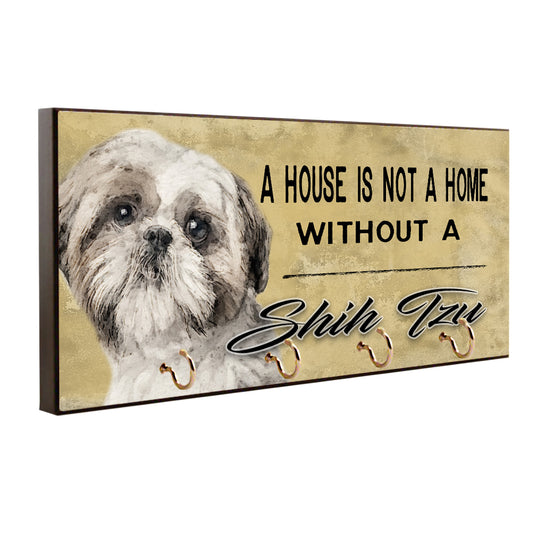 Key Hanger - Leash Holder A House Is Not A Home Without A Shi Tzu