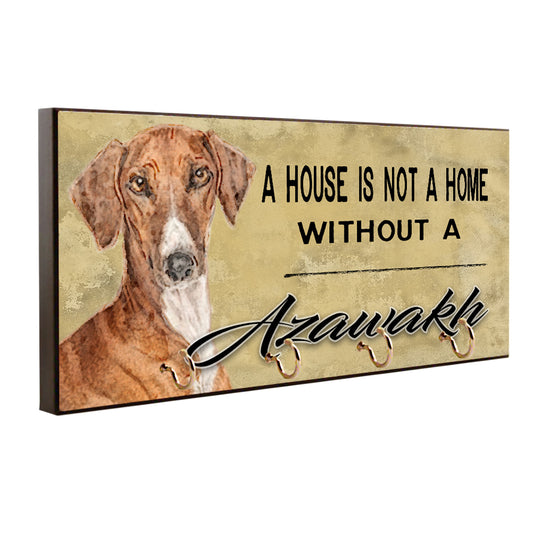 Key Hanger - Leash Holder A House Is Not A Home Without A Azawakh