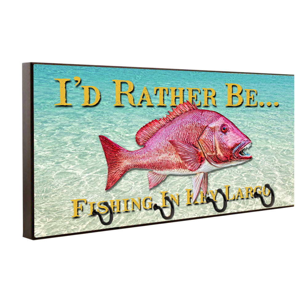 Key Hanger - I'D Rather Be Fishing the Keys Red Snapper