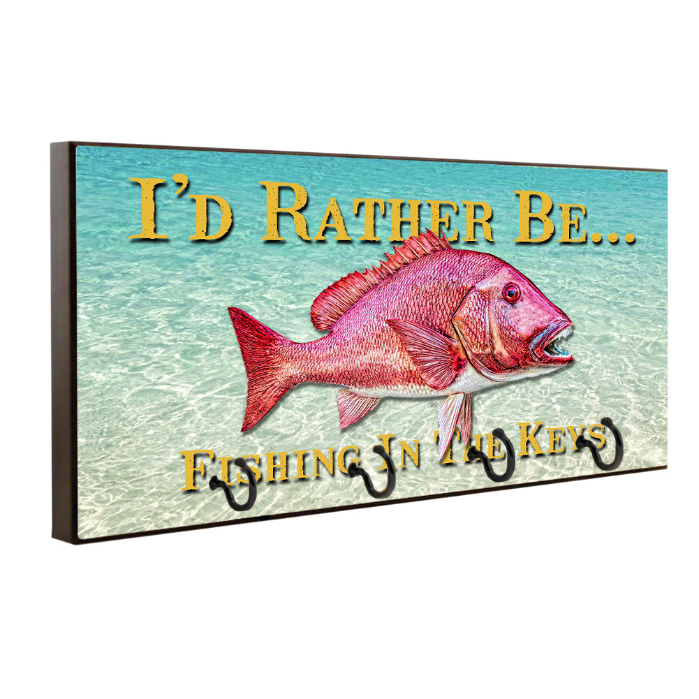 Key Hanger - I'D Rather Be Fishing the Keys Red Snapper