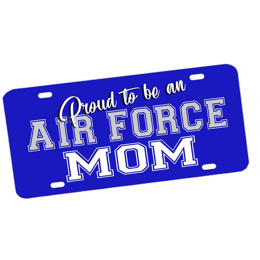 License Plate - Proud To Be An Air Force Mom