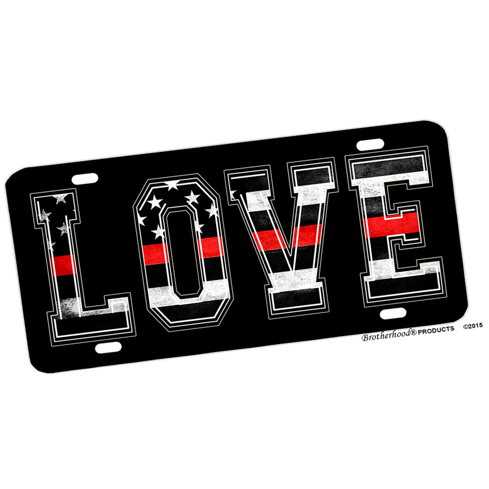 License Plate - LOVE Thin Red Line Firefighters