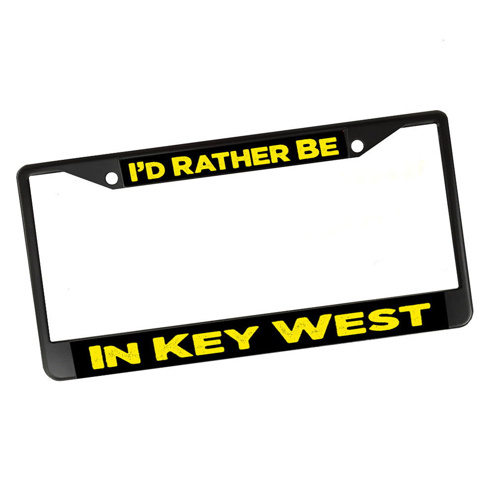 License Plate Frame - I'd Rather Be In Key West