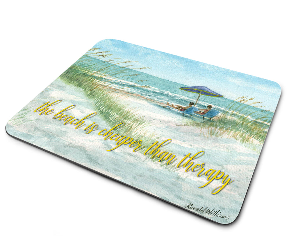 Mouse Pad - Ronald Williams The Beach Is Cheaper Than Therapy