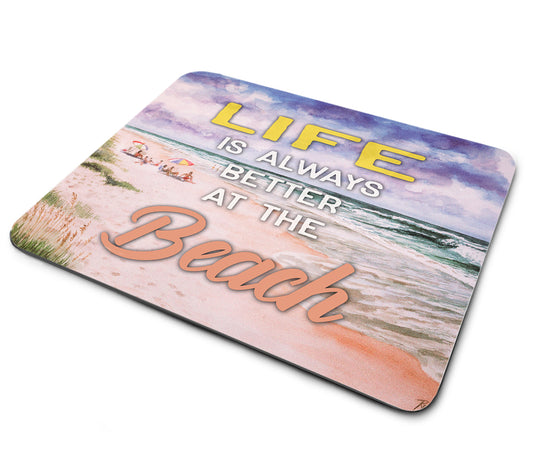 Mouse Pad - Ronald Williams Life Is Always Better At The Beach