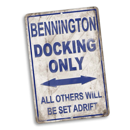 Docking Sign 8x12 - Bennington Docking Only All Others Will Be Set Adrift