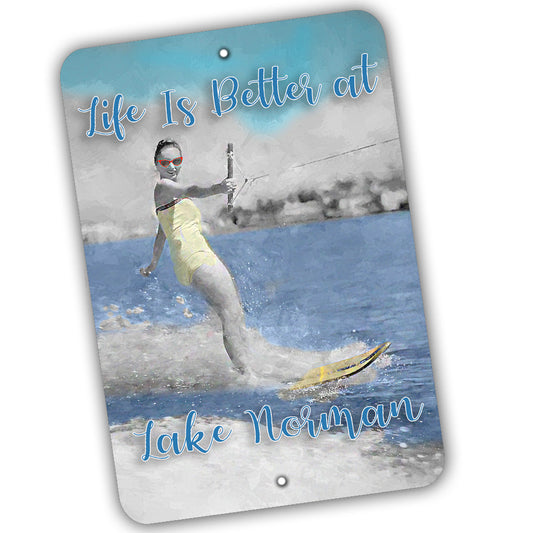 Sign 8x12 - Life Is Better At Lake Norman