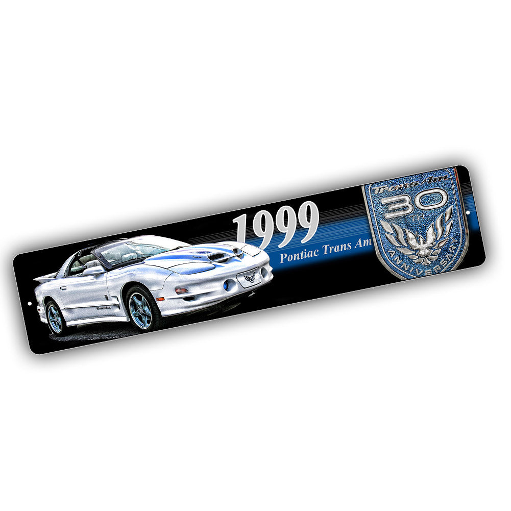 Street Sign 4x18 - 1999 Pontiac Trans Am 30th Anniversary Classic Car