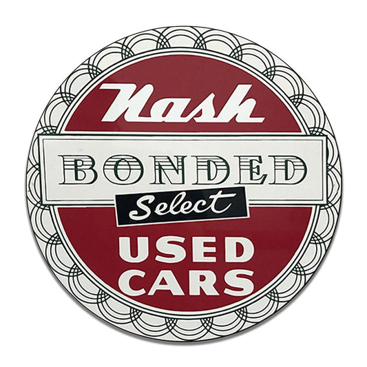 Round Sign - Nash Bonded Select Used Cars Classic Car