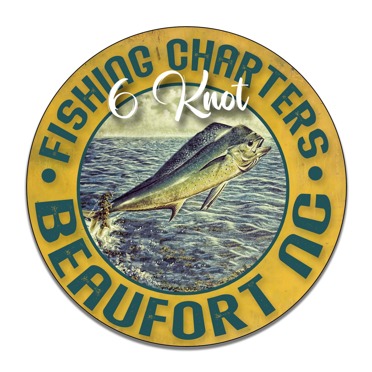 Round Signs - 6 Knot Fishing Charters with Mahi Mahi