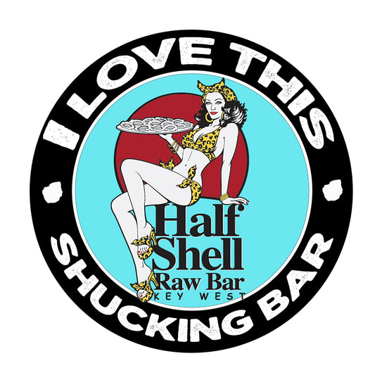 Round Sign - I Love This Shucking Bar Half Shell Raw Bar