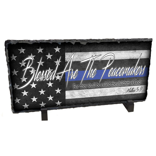 Slate Rock -  Thin Blue Line Blessed Are The Peacemakers Police Sheriff Design