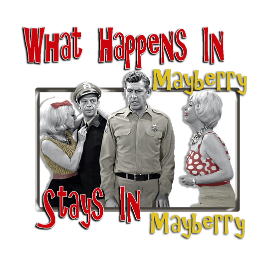 T-shirt Cotton - What Happens In Mayberry